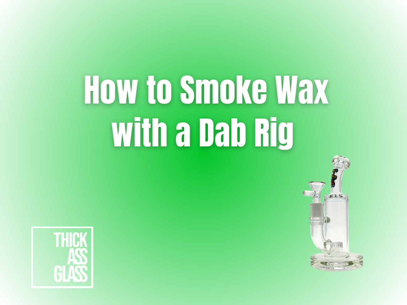 how-to-smoke-wax-with-a-dab-rig
