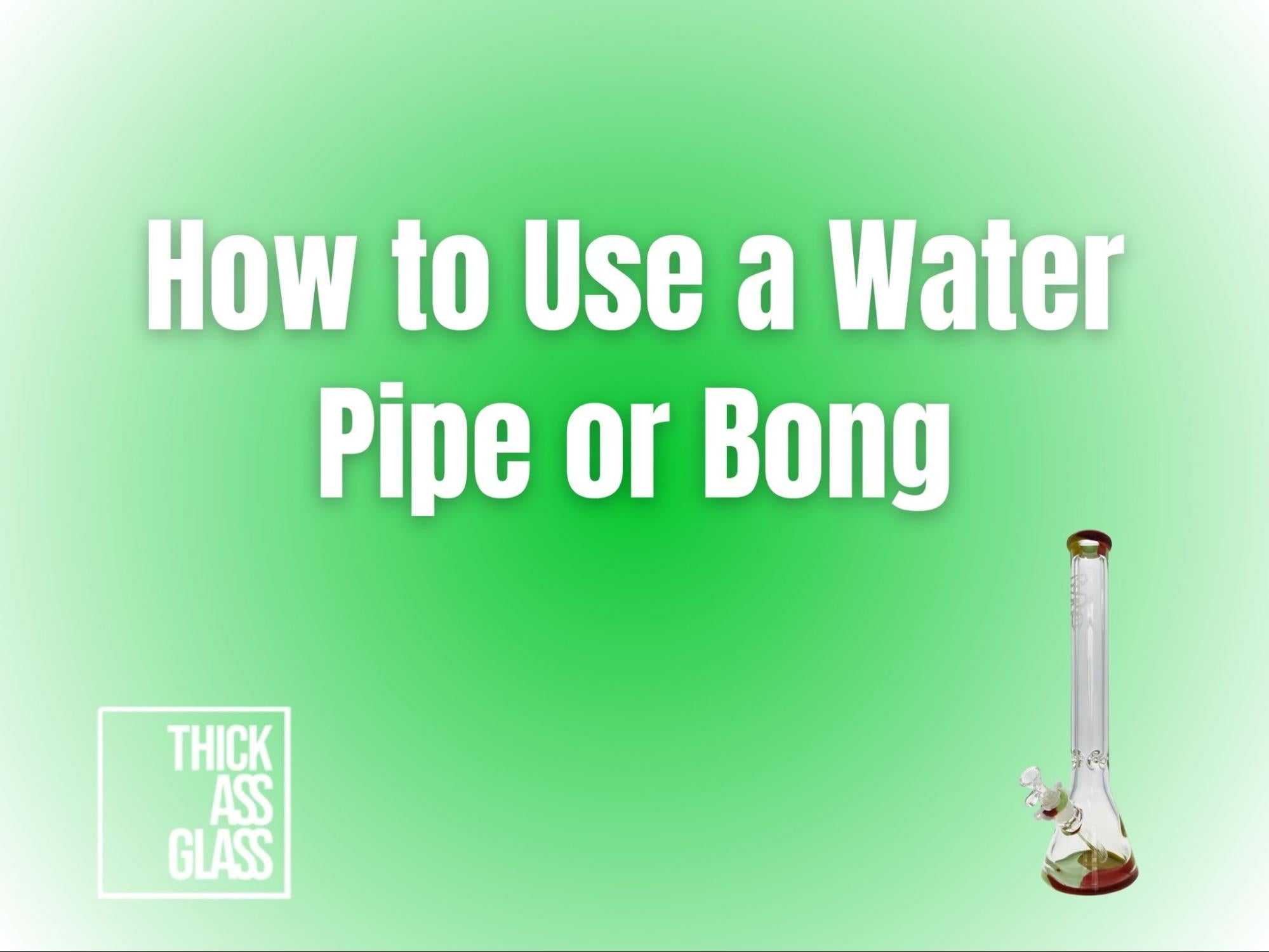 how-to-use-water-pipe-bong