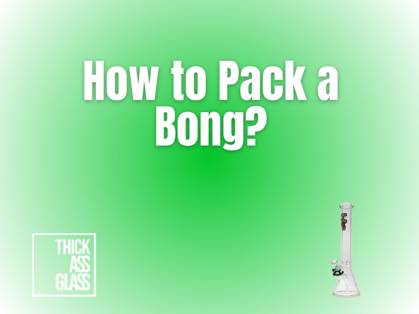 packing-bong-correctly