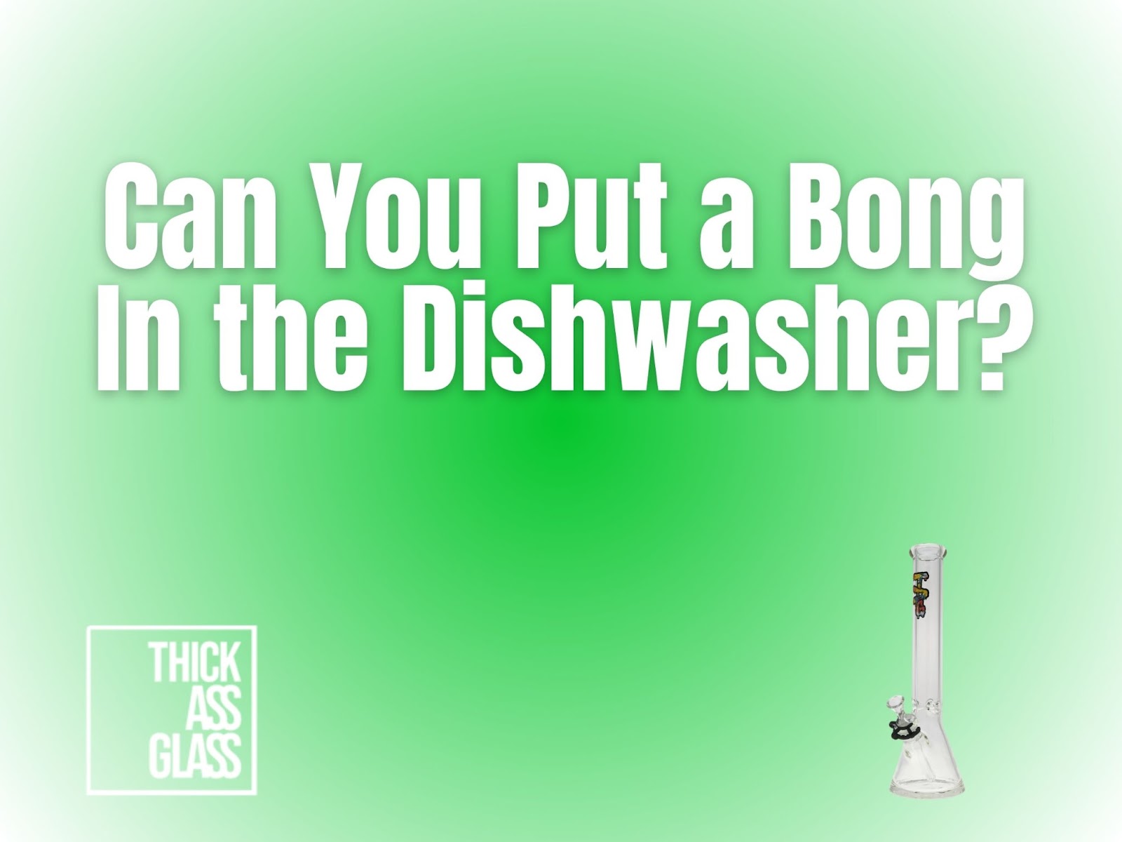 safe-wash-bong-dishwasher