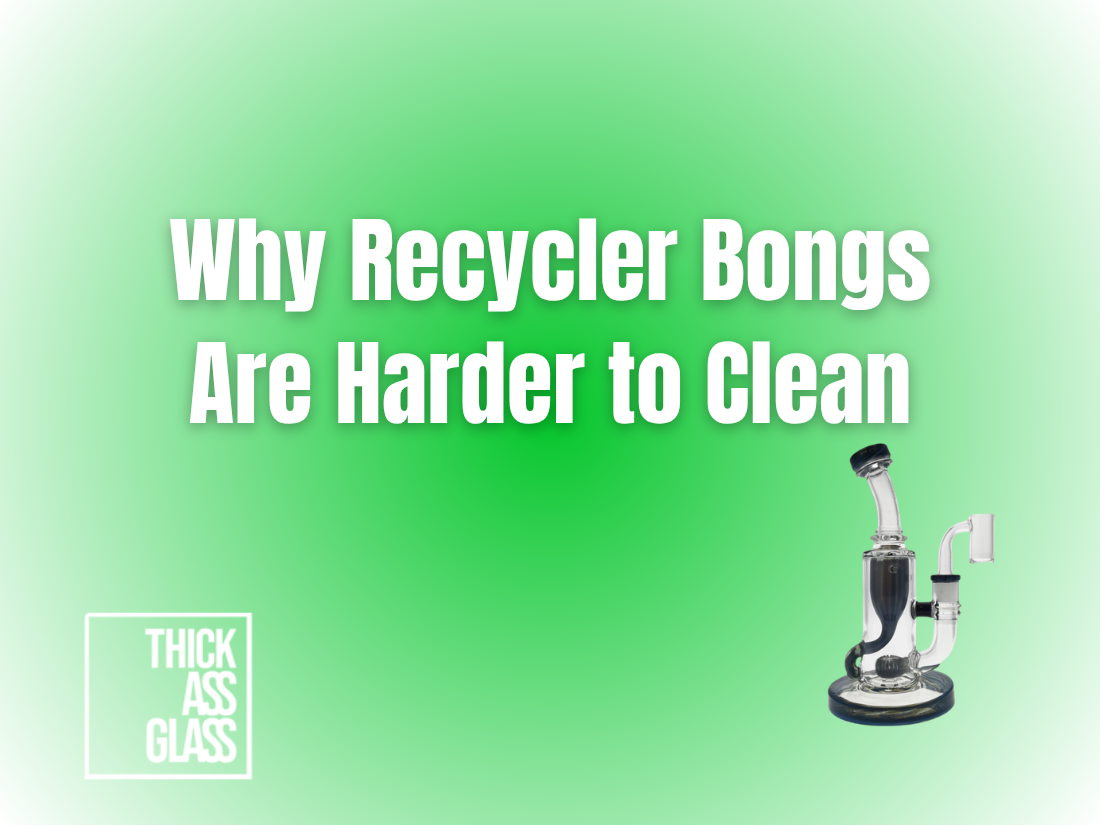 why-recycler-bongs-are-hard-to-clean