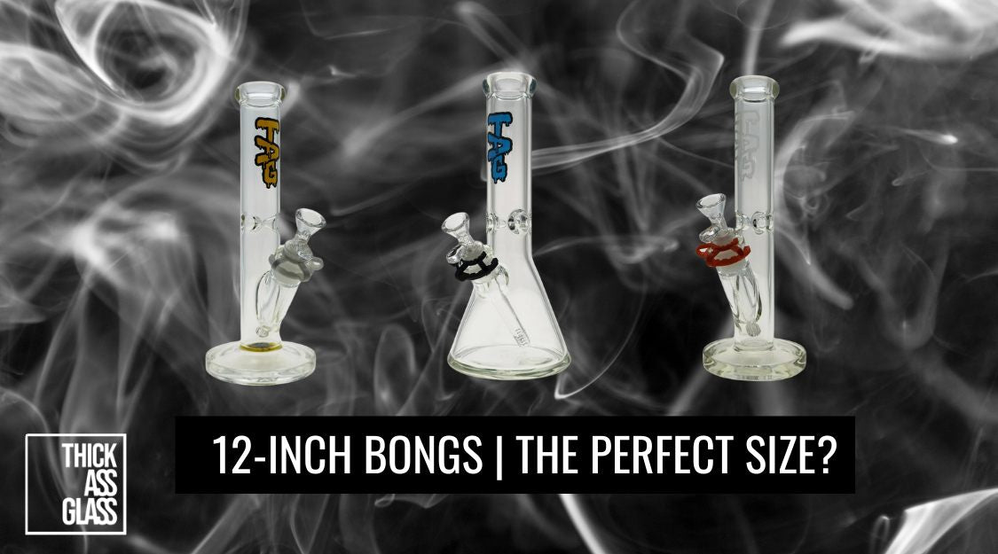 12-Inch_Bongs_The_Perfect_Size_8ee40819-55ed-4067-98d0-eca677f2b889