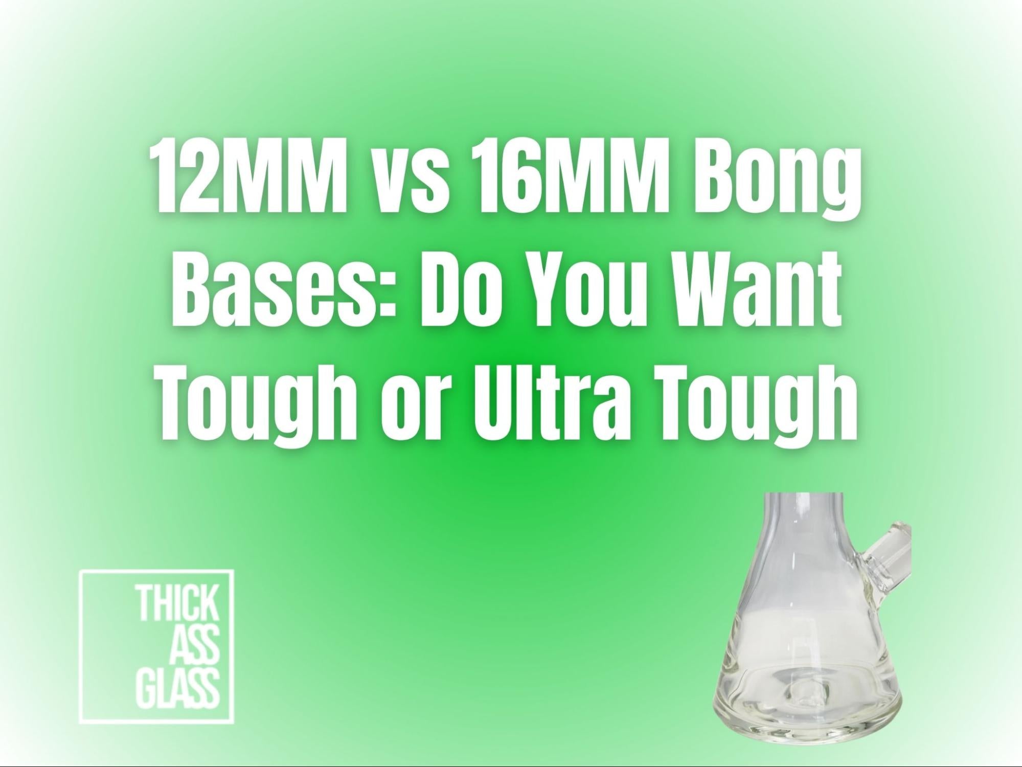 12mm-vs-16mm-bong-bases
