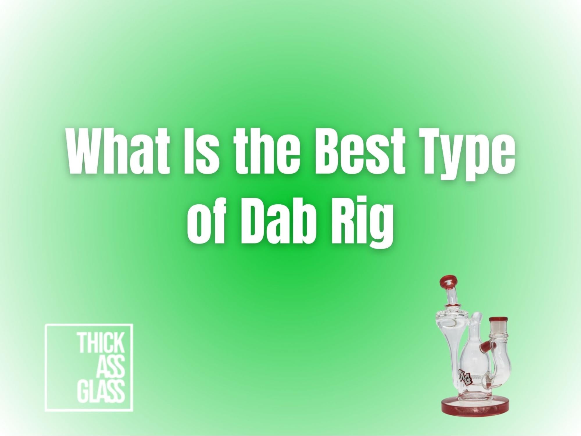 best-type-of-dab-rig