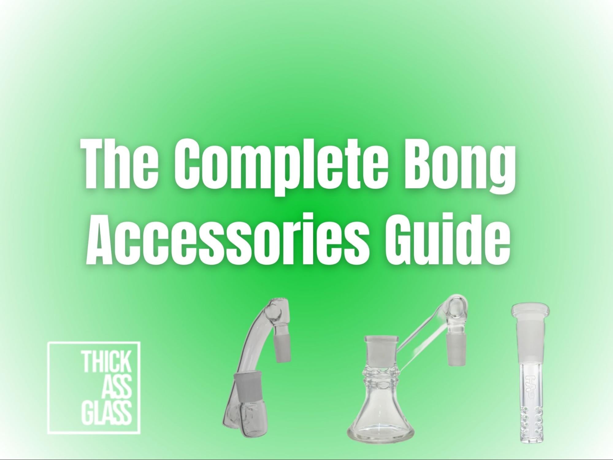 bong-accessories-guide