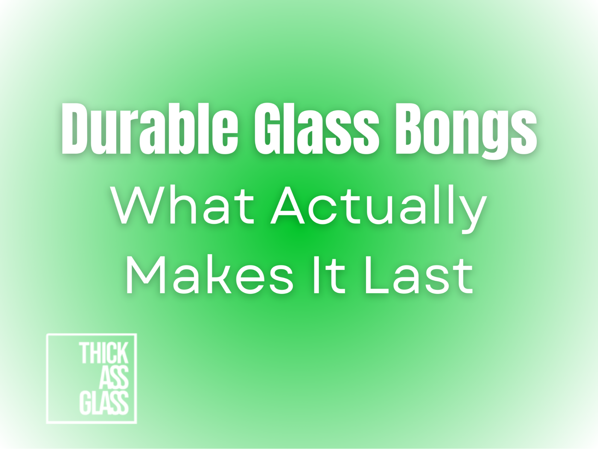 durable-glass-bong