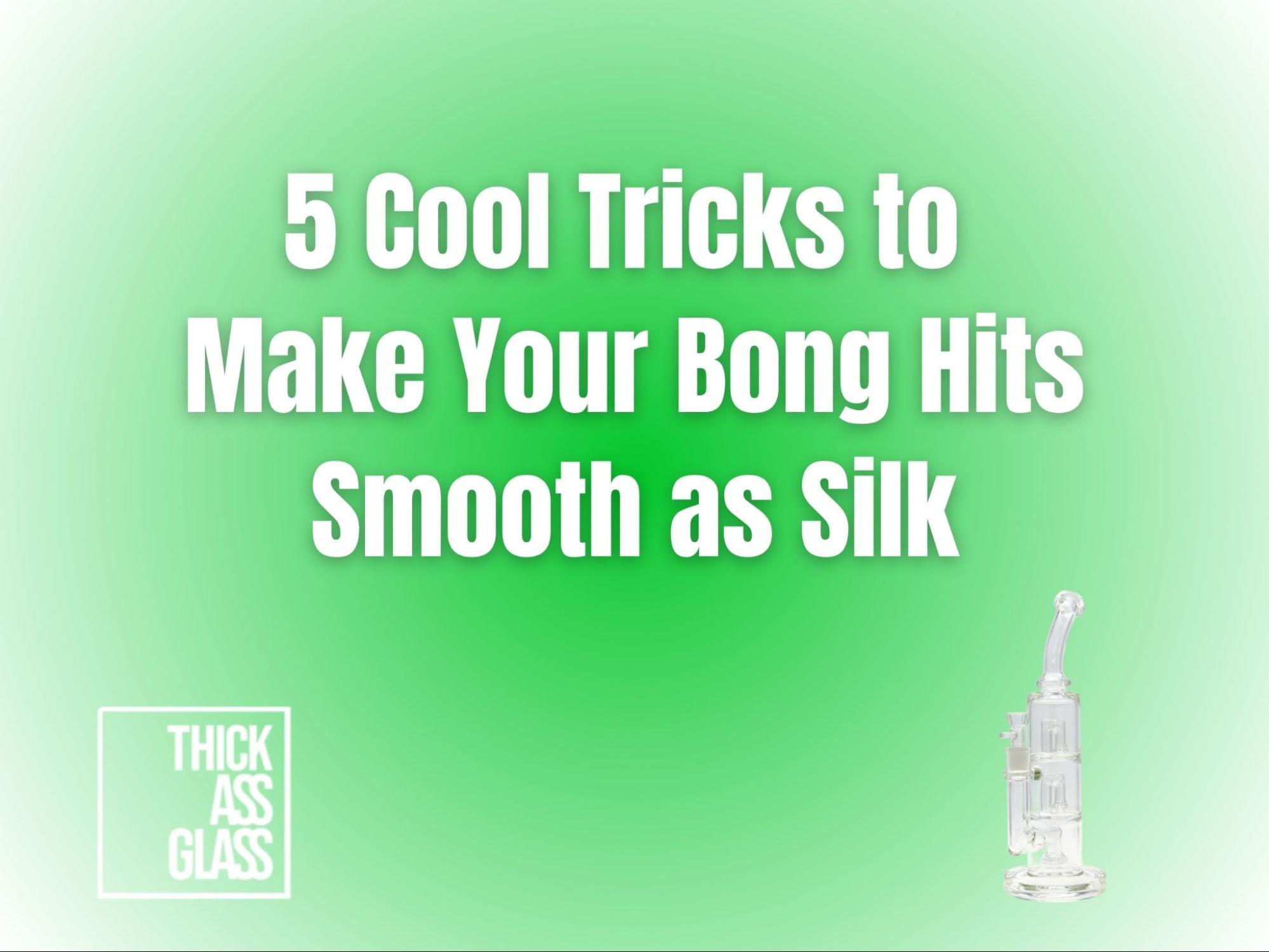 how-to-make-bong-hits-smoother
