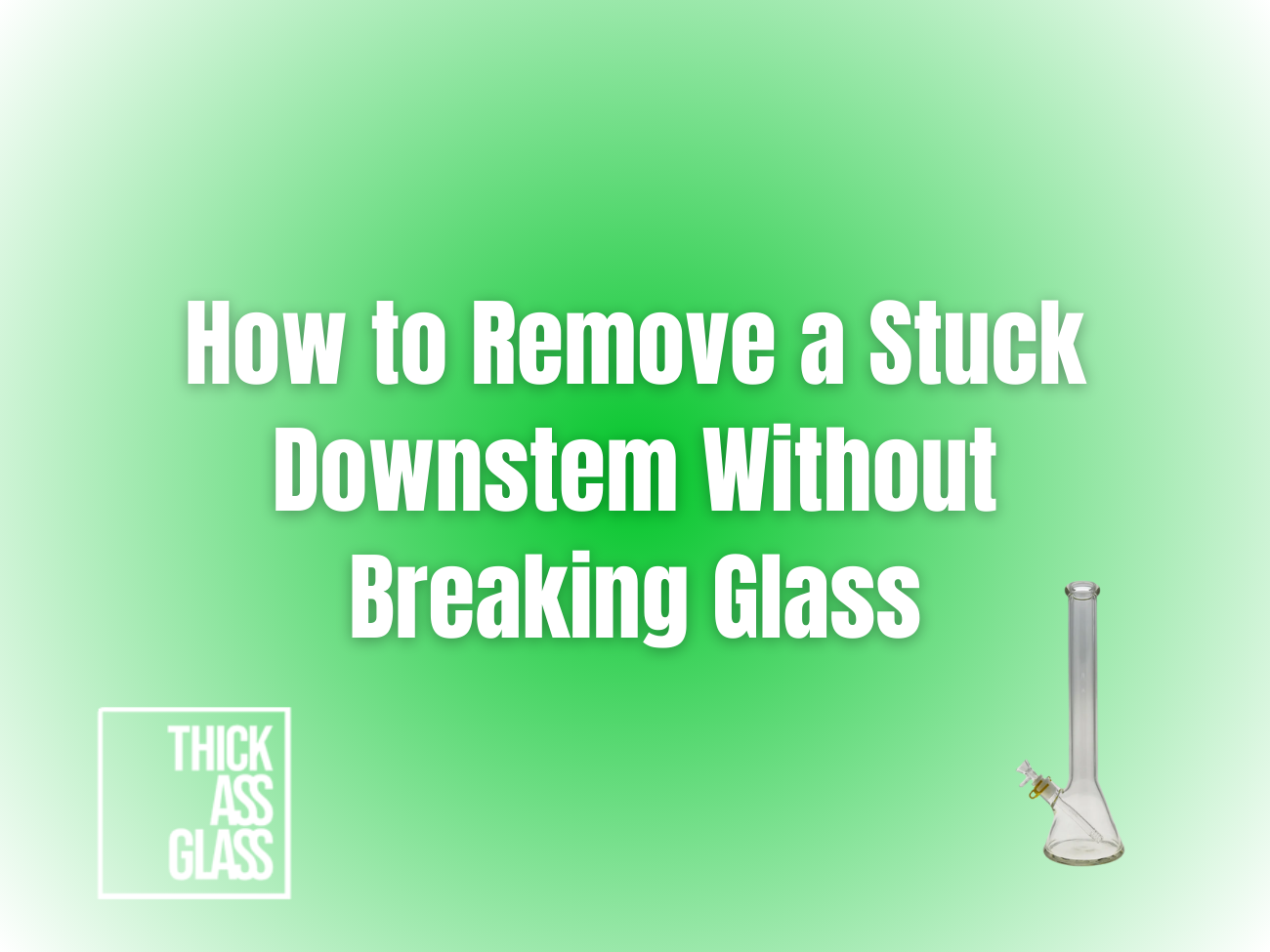 how-to-remove-stuck-downstem