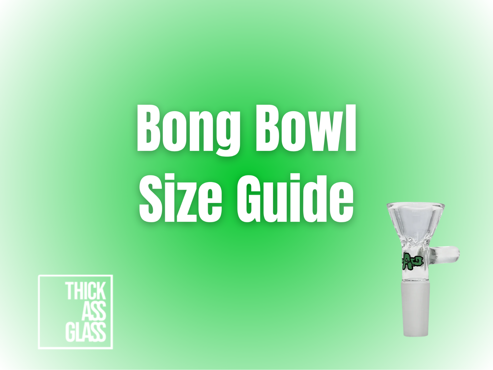 most-common-bong-bowl-size