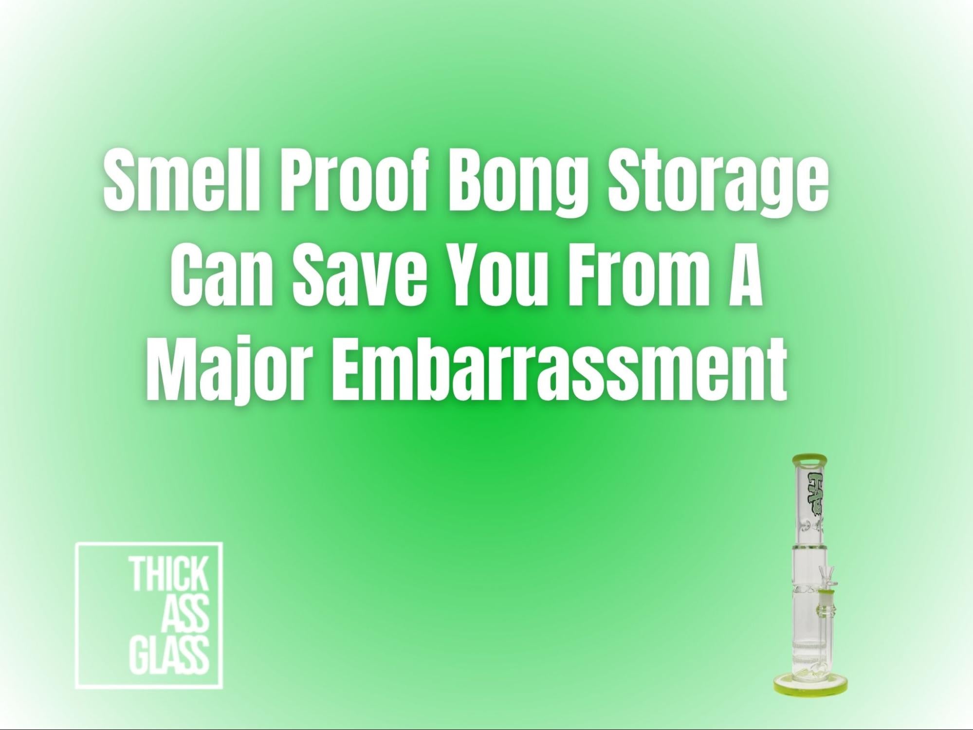 smell-proof-bong-storage