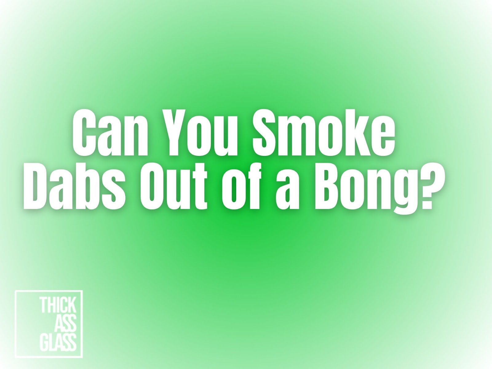 smoke-dabs-out-of-a-bong