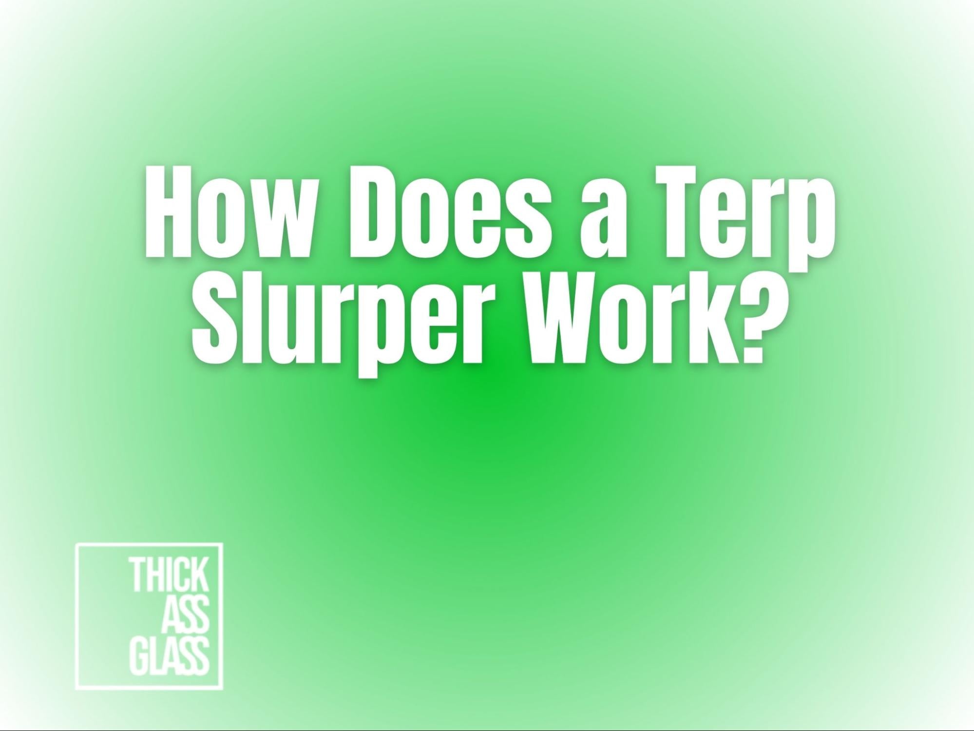 terp-slurper-banger