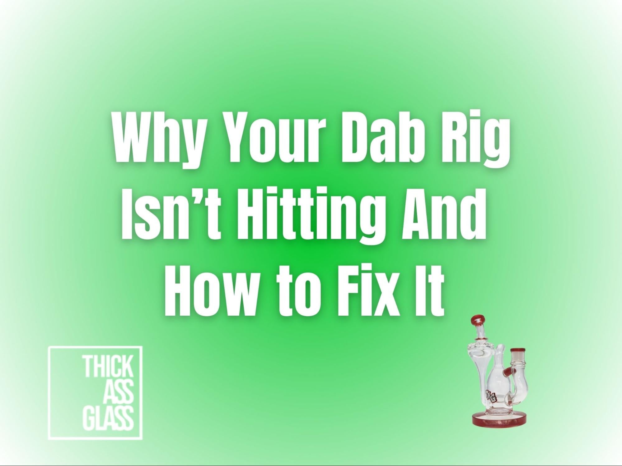 why-is-dab-rig-not-hitting